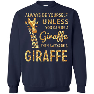 Giraffe T-shirt Always Be Yourself Unless