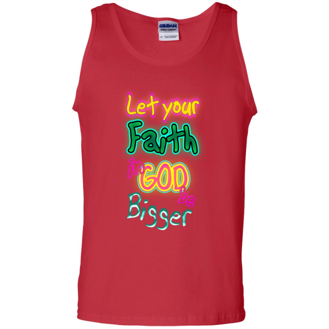 Let Your Faith In God Be Bigger Best Quote Shirt Red