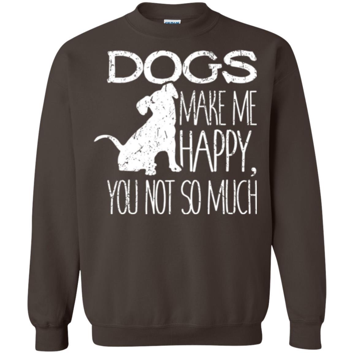 Puppy Lover T-shirt Dogs Make Me Happy You Not So Much Dark Chocolate