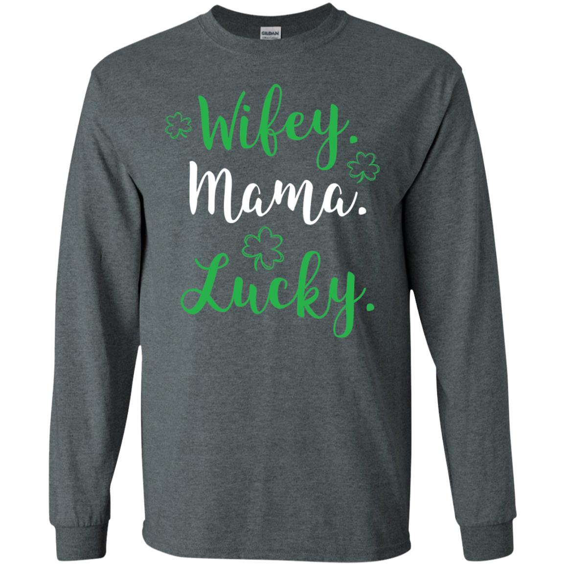 Wifey Mama Lucky Mom St Patricks Day T-shirt Dark Heather