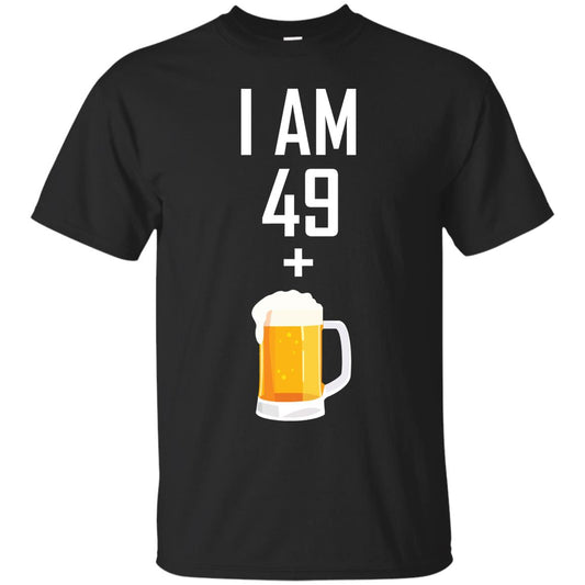 I Am 49 Plus 1 Beer 50th Birthday Shirt Black