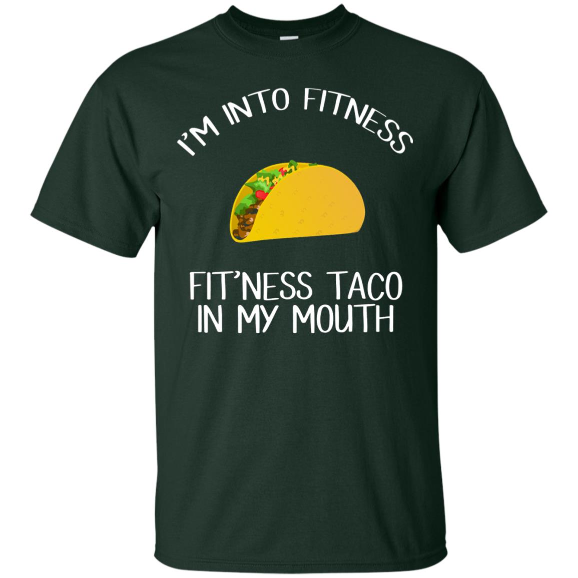 Taco Lover Shirt Fitness Taco In My Mouth Forest