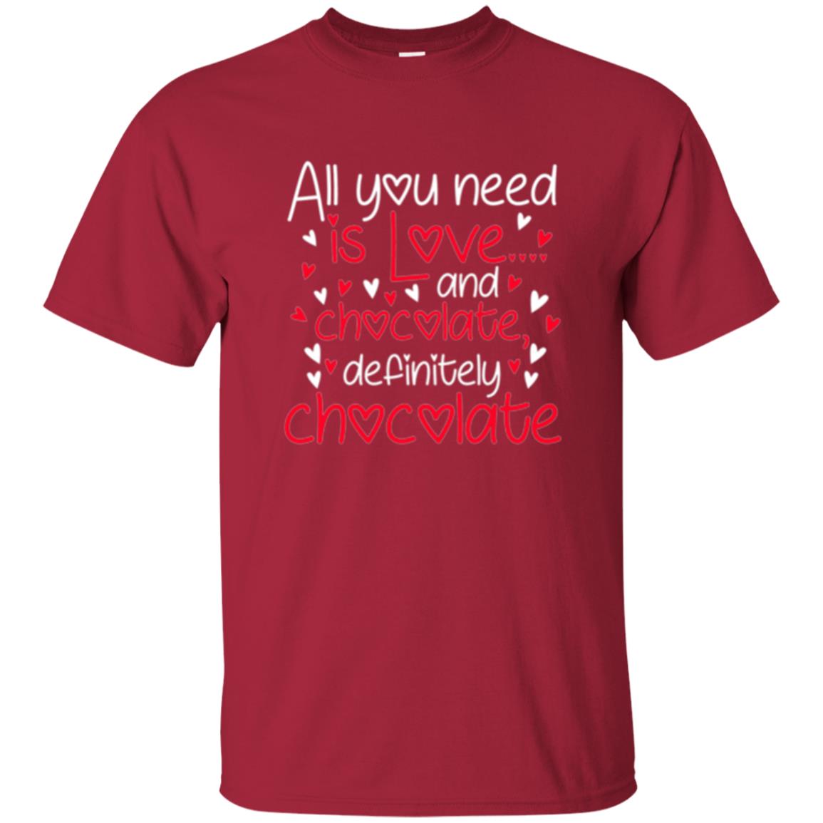 Valentines Day T-shirt All You Need Love And Chocolate Cardinal