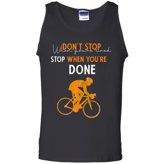 Dont Stop When You're Tired Stop When You Are Done Riding Shirt Black