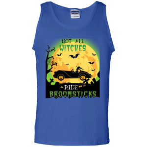 Not All Witches Ride Broomsticks Witches Drive Car Funny Halloween ShirtG220 Gildan 100% Cotton Tank Top