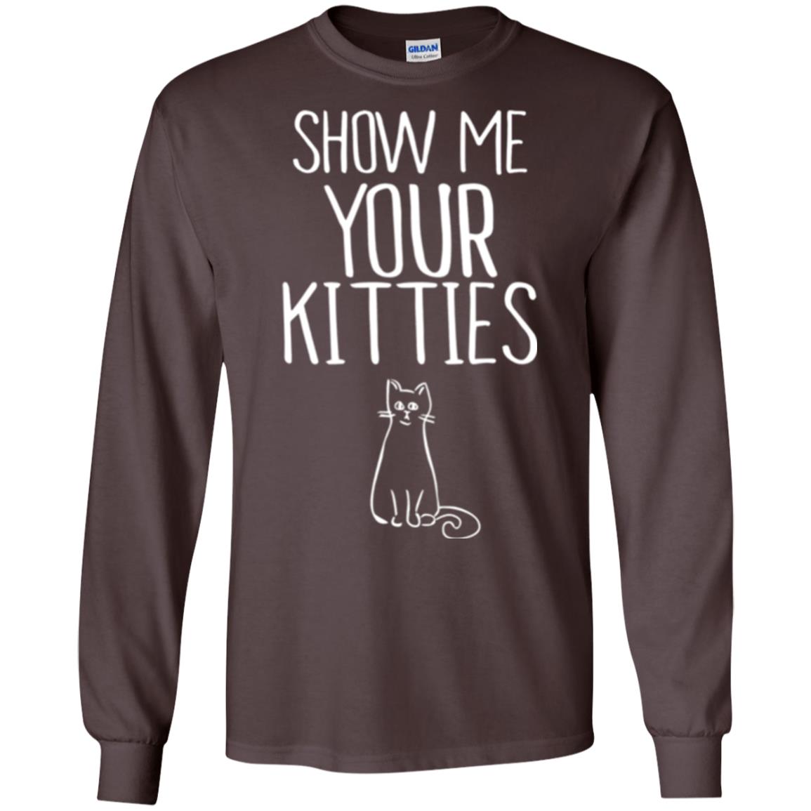 Cat Lovers T-shirt Show Me Your Kitties Dark Chocolate