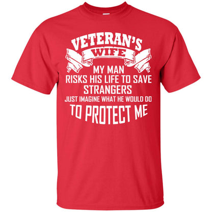 Veteran_s Wife My Man Risks His Life To Save Strangers Just Imagine What He Would Do To Protect Me Red