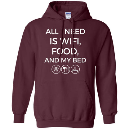 All I Need Is Wifi Food And My Bed T-shirt Maroon