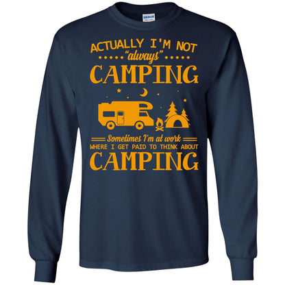 Actually I_m Not Always Camping Camper T-shirt Navy
