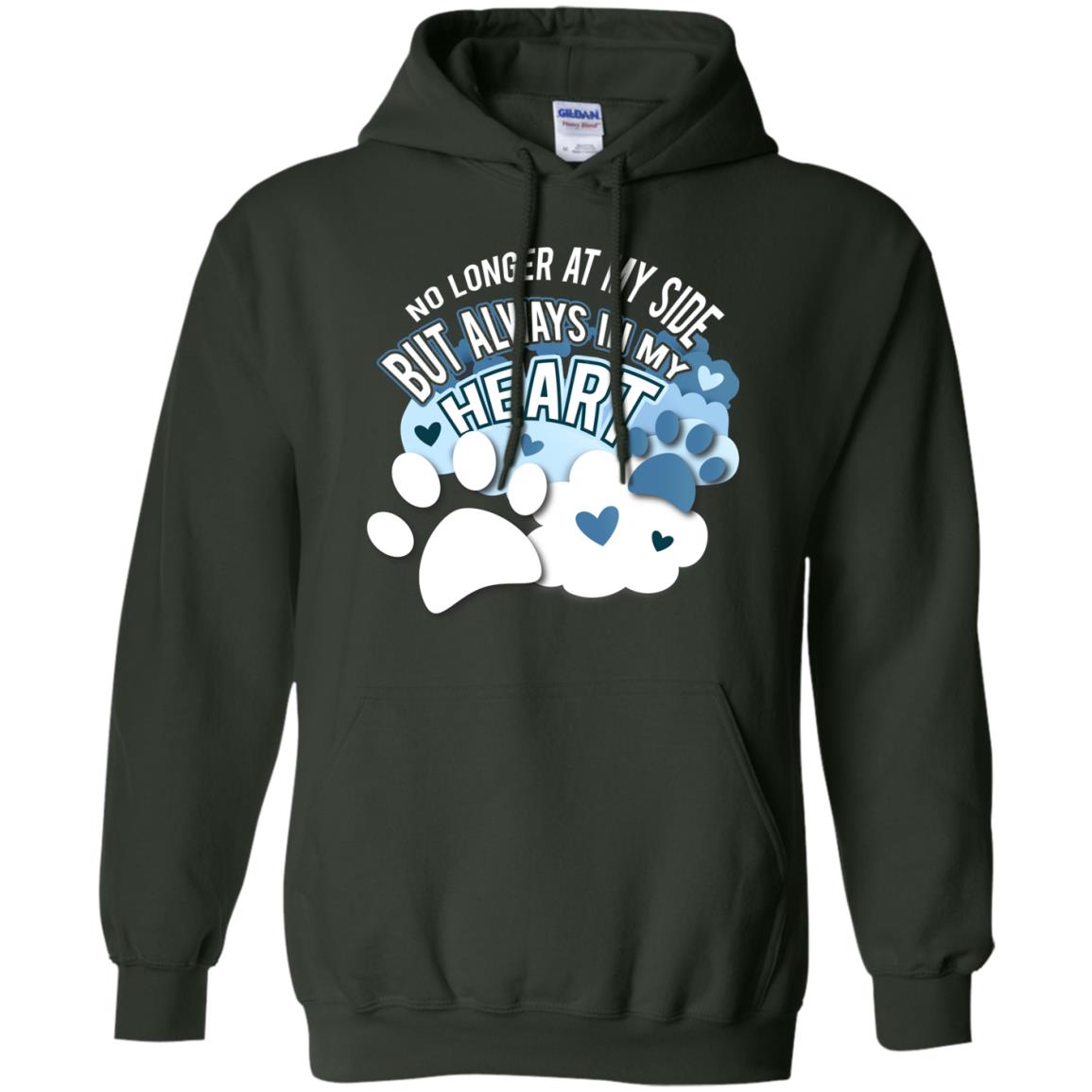 But Always In My Heart Dog In Heaven T-shirt Forest Green
