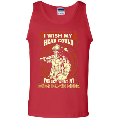 Firefighter Shirt I Wish My Head Could Forget What My Eyes Have Seen Red