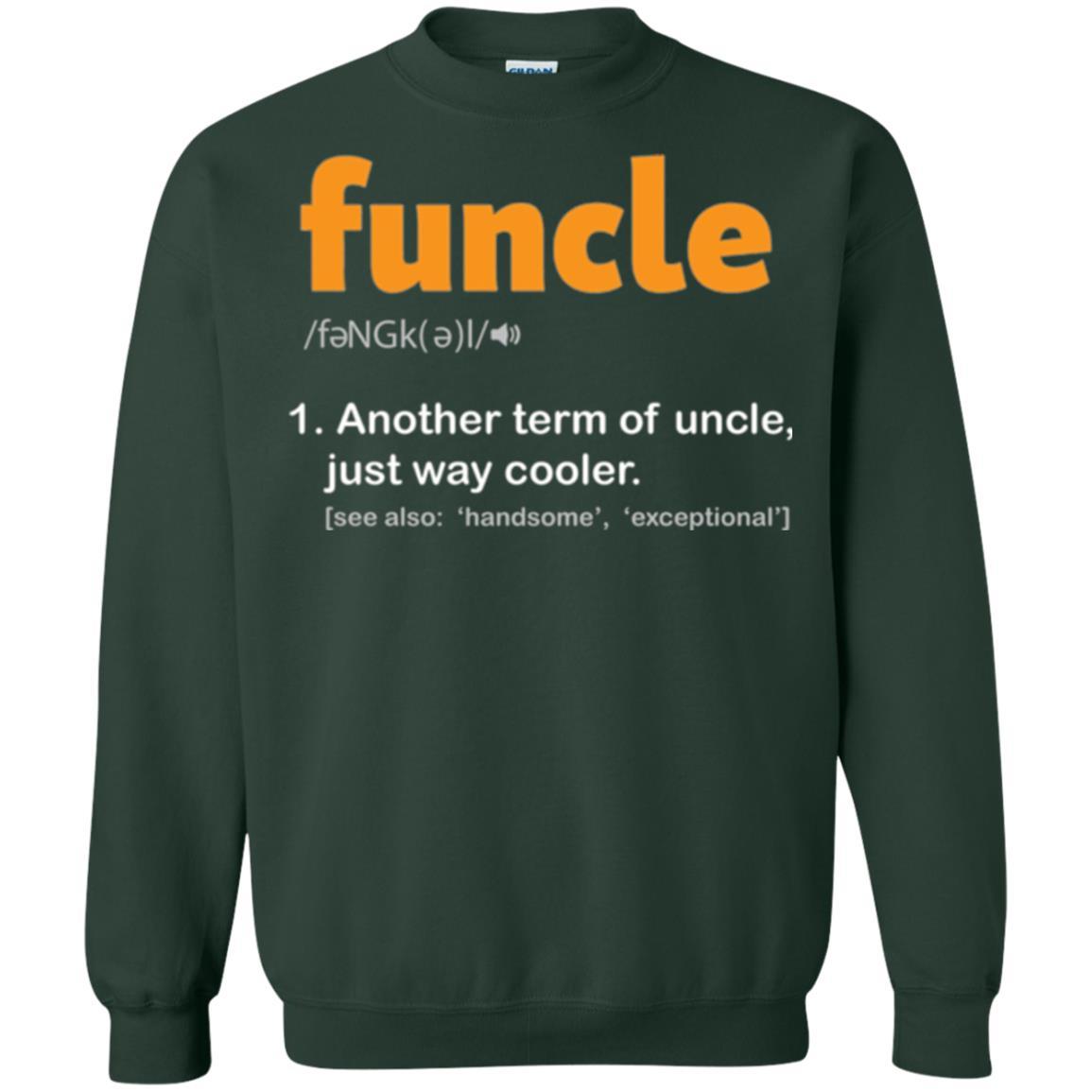 Funcle Definition T-shirt Funny Uncle Jokes Forest Green