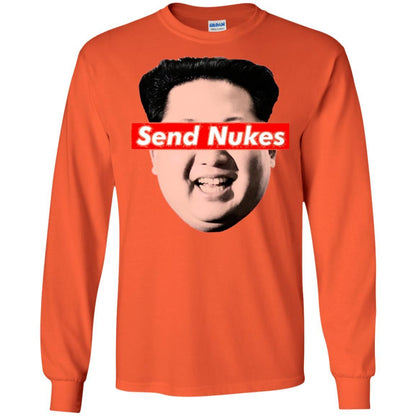 Funny Parody Novelty T-shirt Send Nukes Kim Jong Un Orange