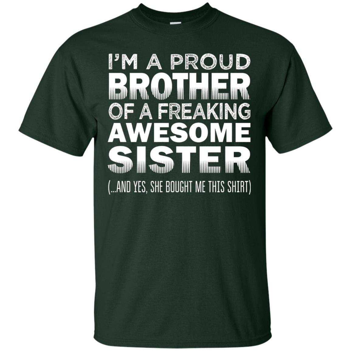 Proud Brother Of Freaking Awesome Sister Funny Brother T-shirt Forest