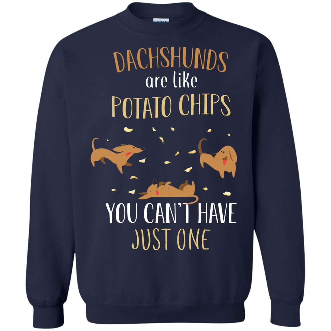 Dachshunds Are Like Potato Chips You Can't Have Just One Shirt Navy