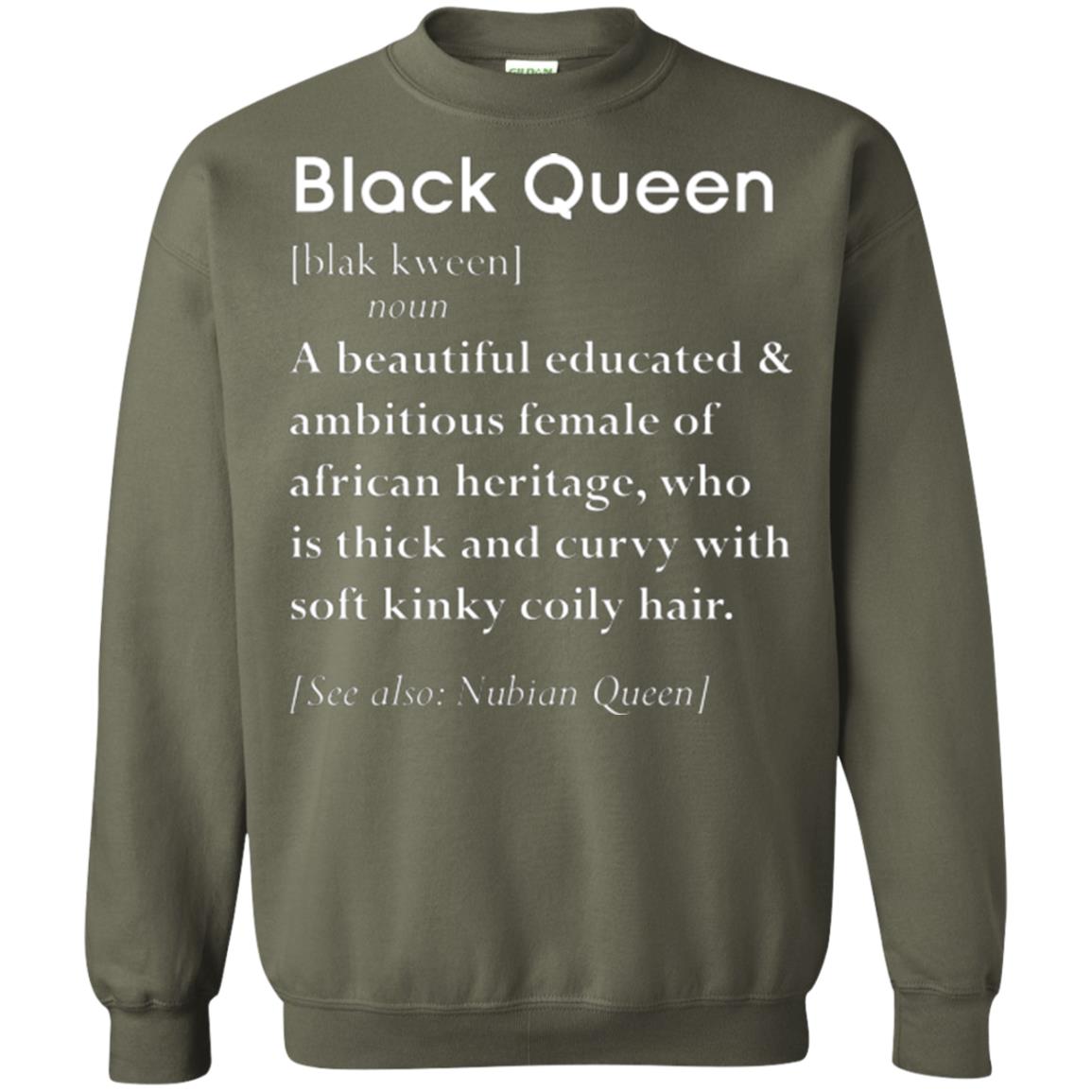 Nubian Queen T-shirt Black Queen Definition Military Green