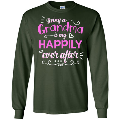 Being A Grandma Is My Happily Ever After Grandmom Shirt Forest Green