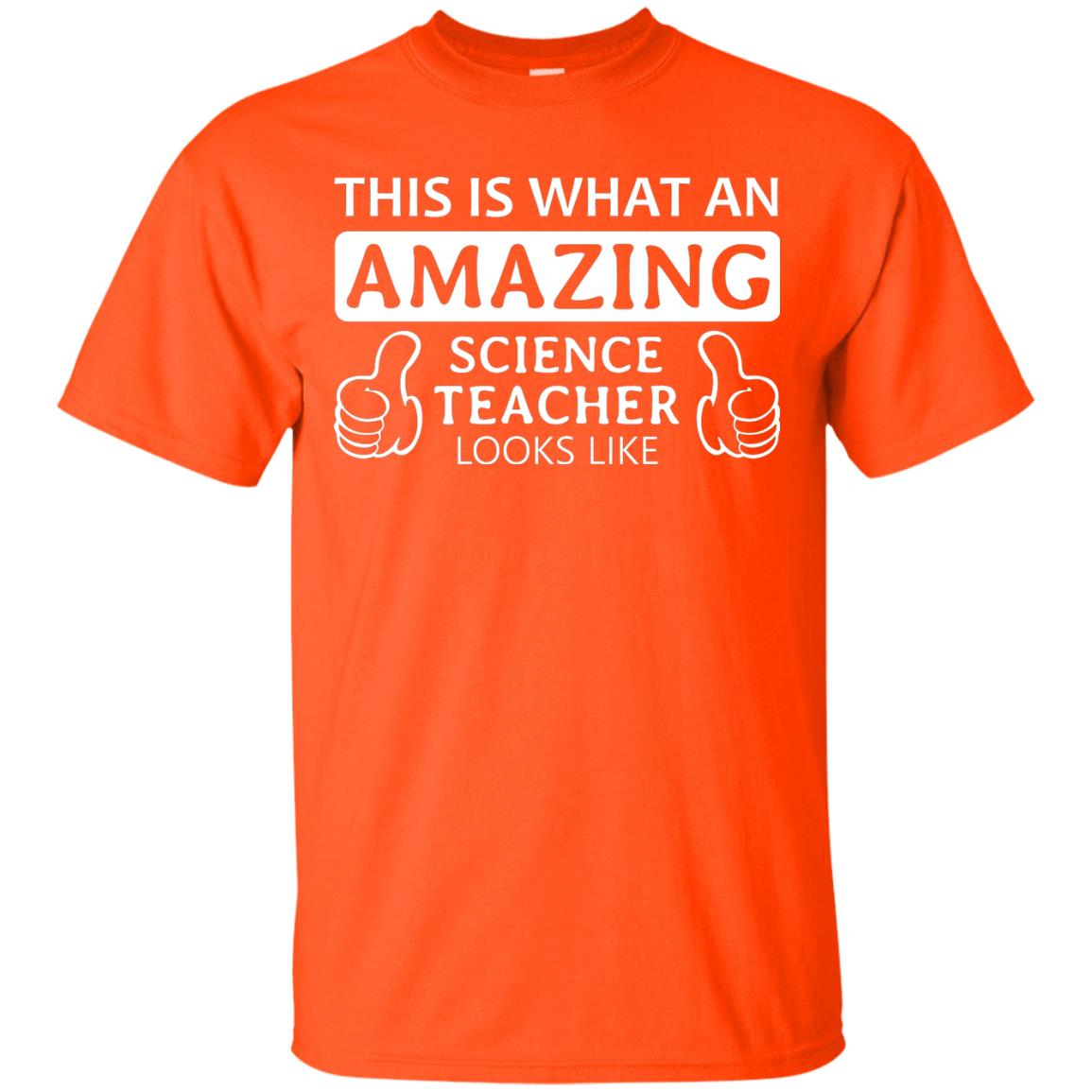 This Is What An Amazing Science Teacher Looks Like Shirt Orange