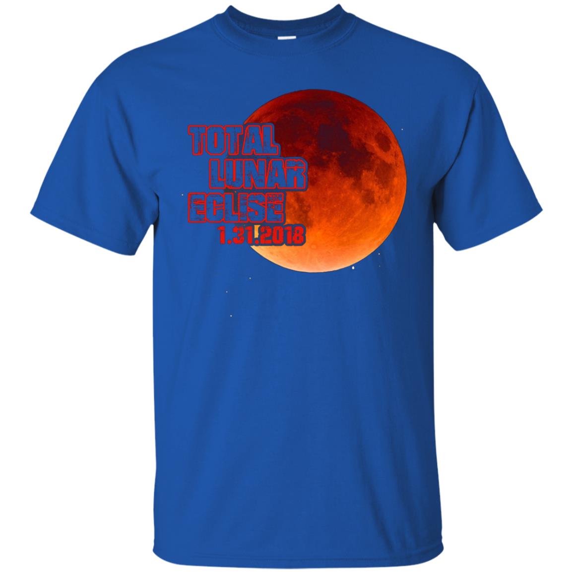Blood Moon T-shirt Total Lunar Eclipse 1.31.2018 Royal