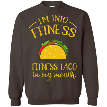 Im Into Fitness Fitness Taco In My Mouth Taco Lover T-shirt Dark Chocolate