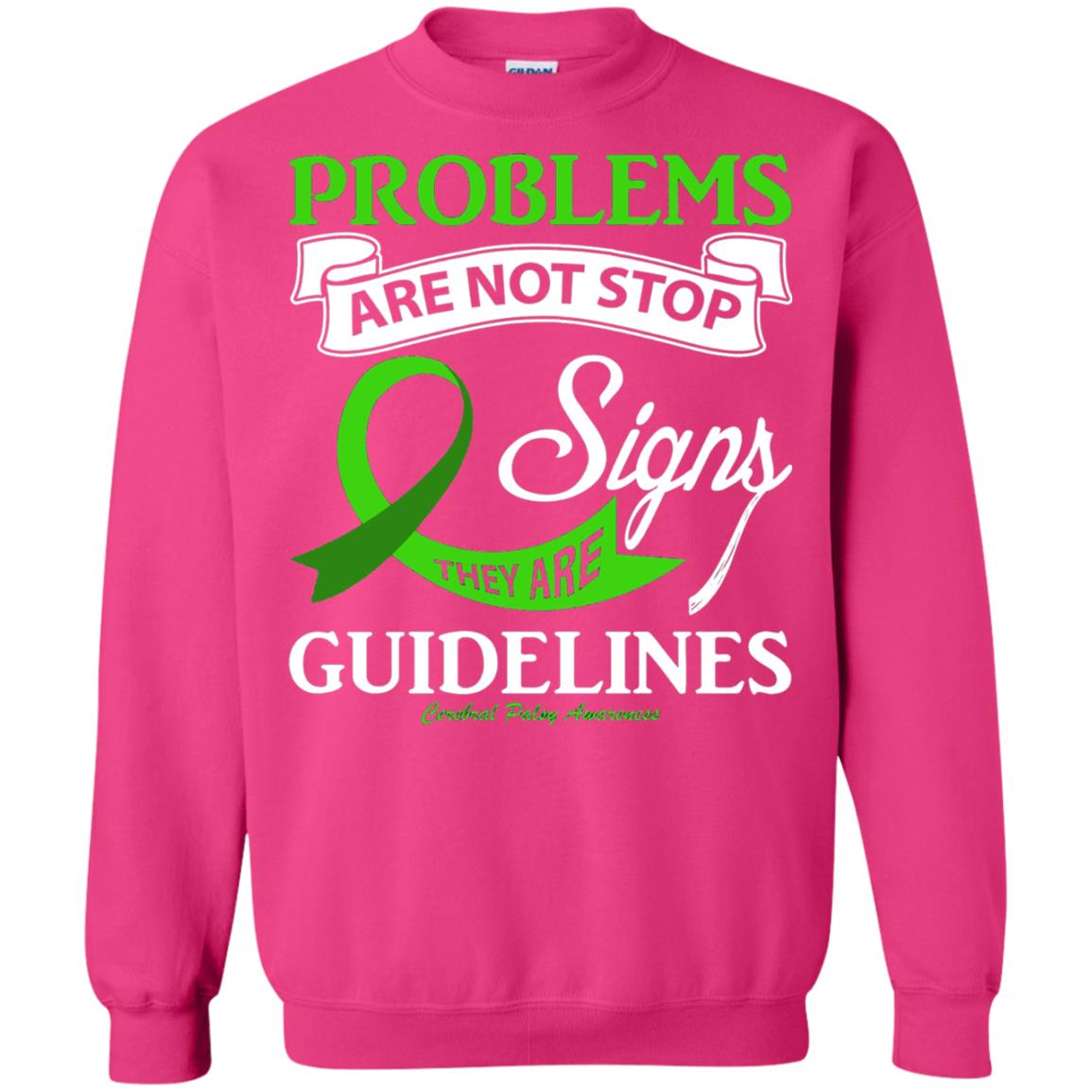 Cerebral Palsy Awareness They Are Guidelines Shirt Heliconia
