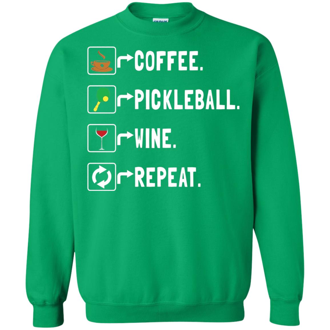 Funny Coffee Lovers T-shirt Pickleball Wine Repeat Irish Green