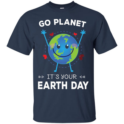 Go Planet It_s Your Earth Day 2018 T-shirt Navy