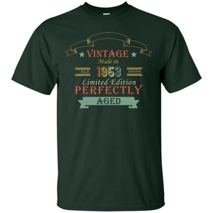 Vintage Made In Old 1953 Original Limited Edition Perfectly Aged 65th Birthday T-shirtG200 Gildan Ultra Cotton T-Shirt