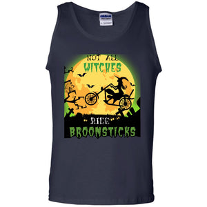Not All Witches Ride Broomsticks Witches Ride A Motorcycle Funny Halloween ShirtG220 Gildan 100% Cotton Tank Top