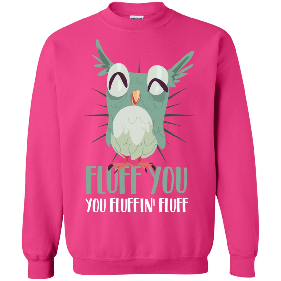Fluff You You Fluffin_ Fluff Best Shirt For Owl Lovers Heliconia