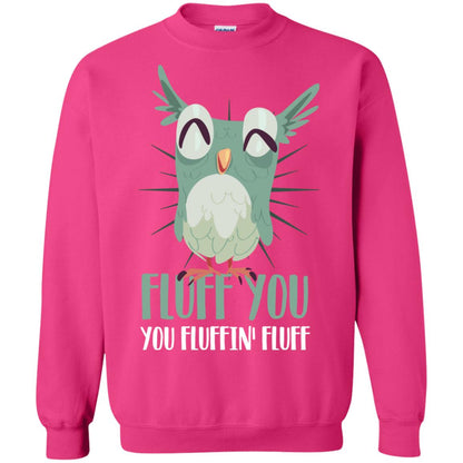 Fluff You You Fluffin_ Fluff Best Shirt For Owl Lovers Heliconia