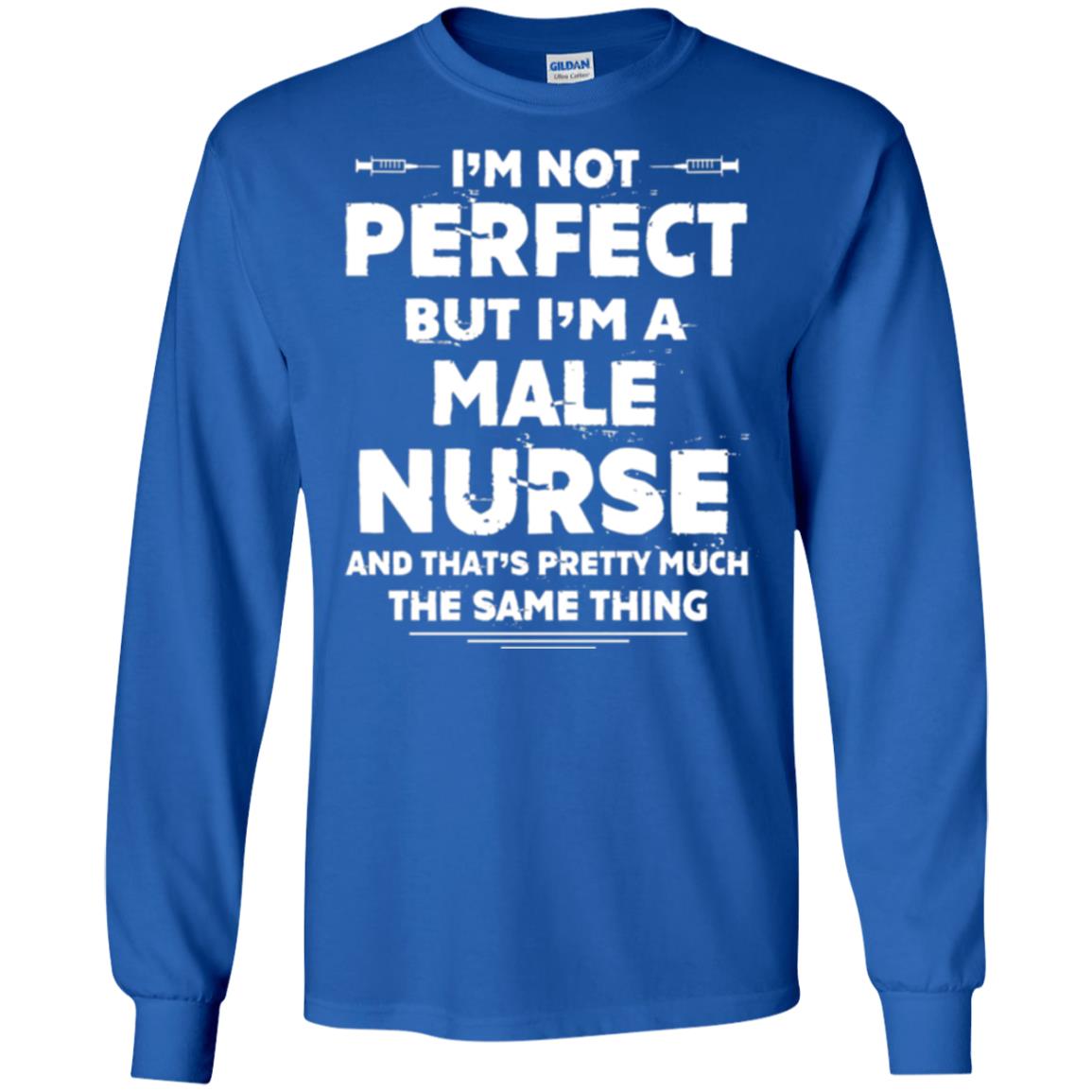Male Nurse T-shirt I_m Not Perfect Royal