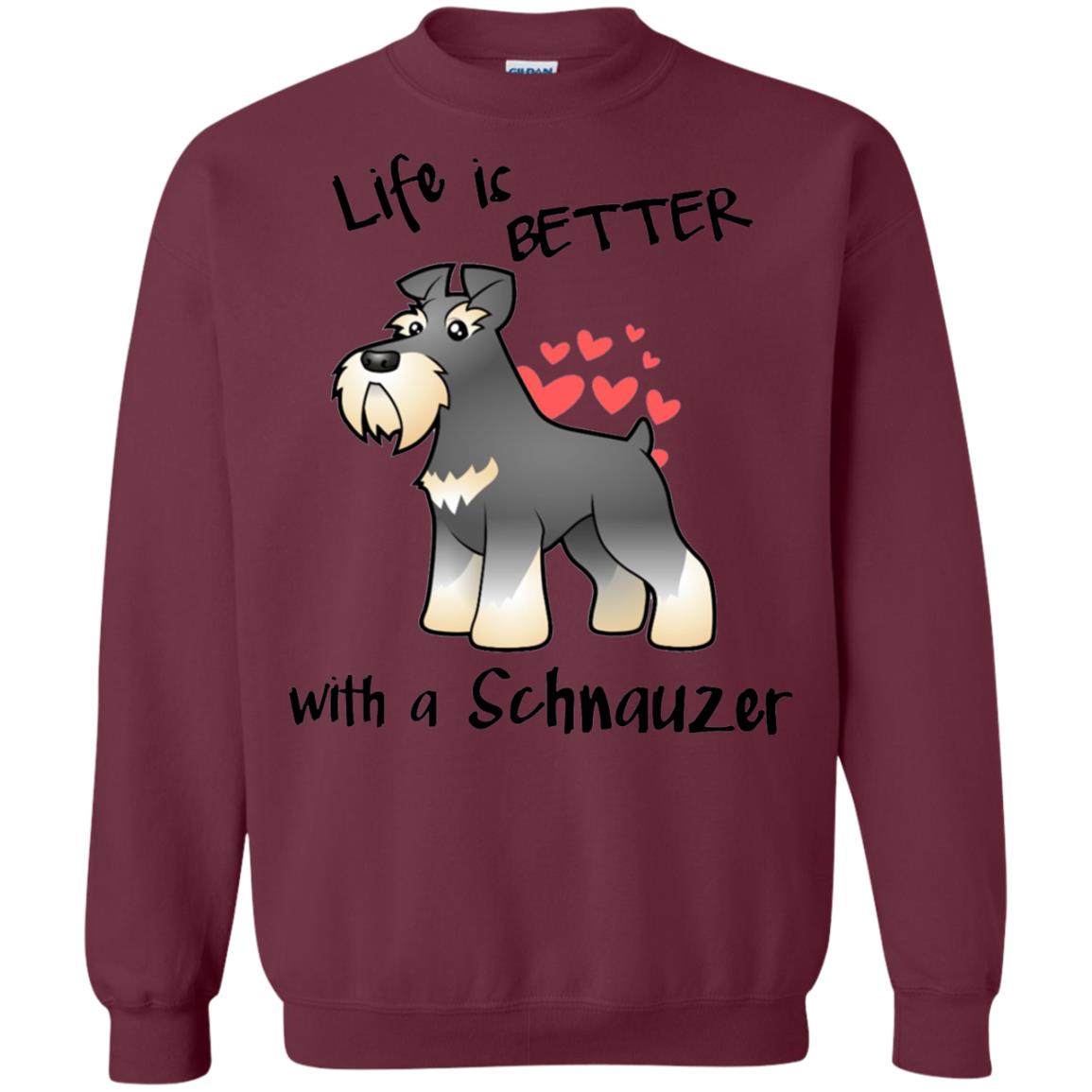 Life Is Better With A Schnauzer Dog Shirt Maroon