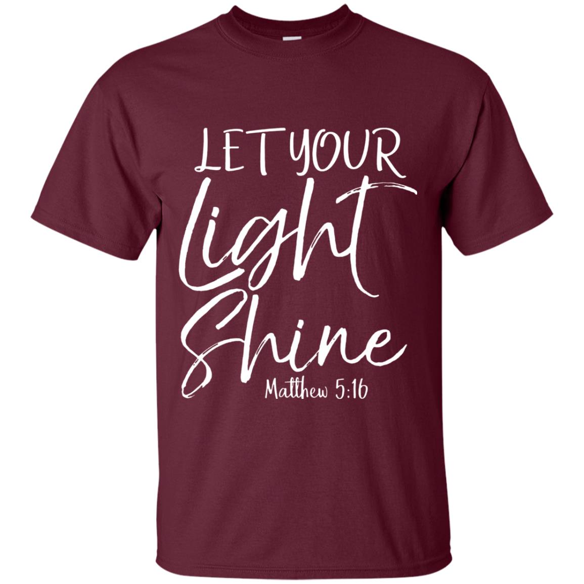Let Your Light Shine Shirt Vintage Bold Cool Christian T-shirt Maroon