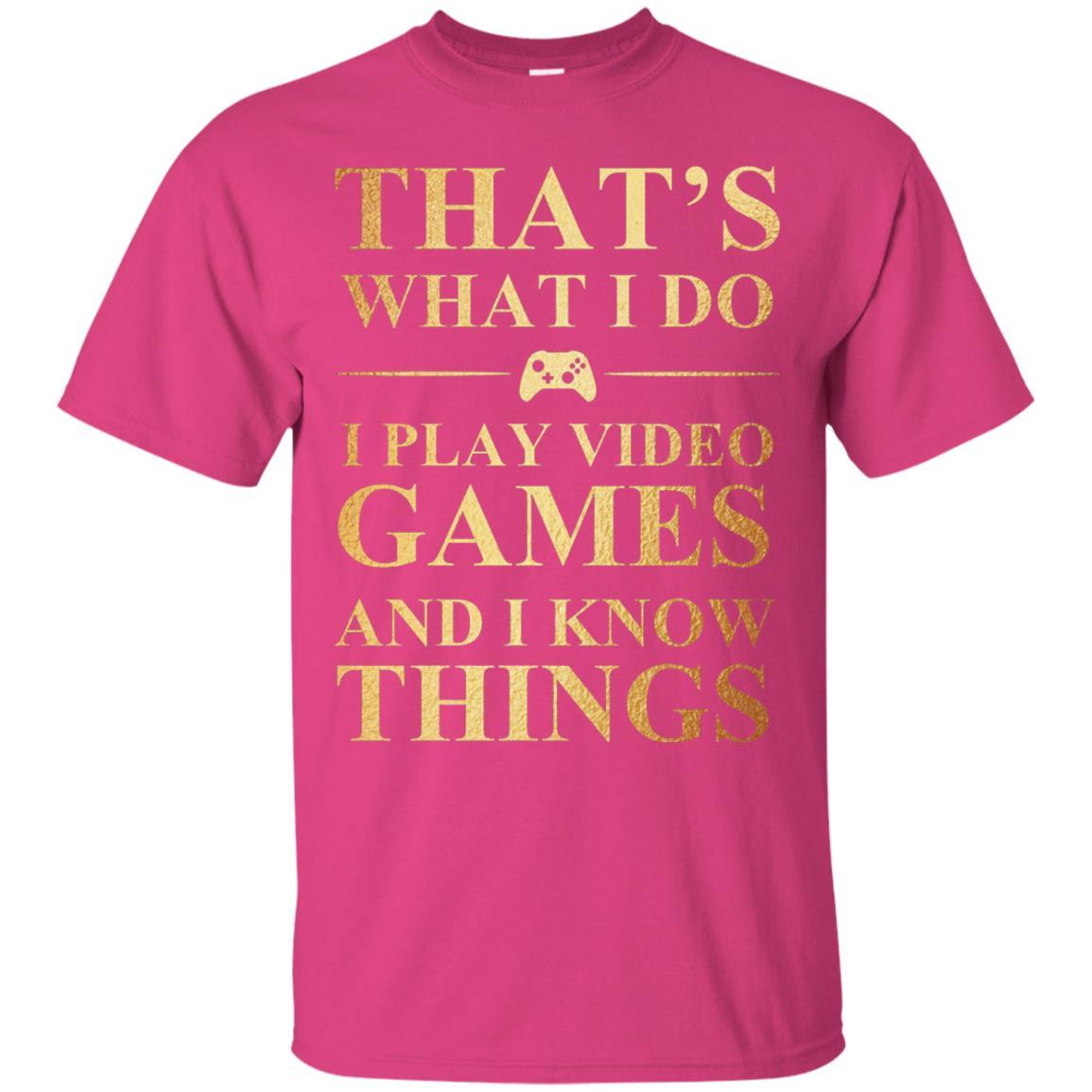 Gamer T-shirt That's What I Do I Play Video Games Heliconia