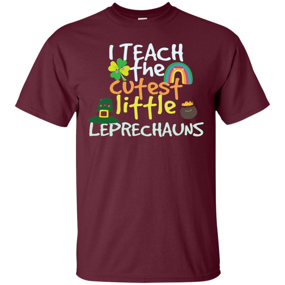 Cutest Little Leprechauns St. Patricks Day Teacher T-shirt Maroon
