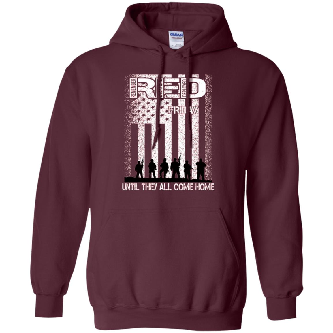 Red Friday Military T-shirt Untill They All Come Home Maroon