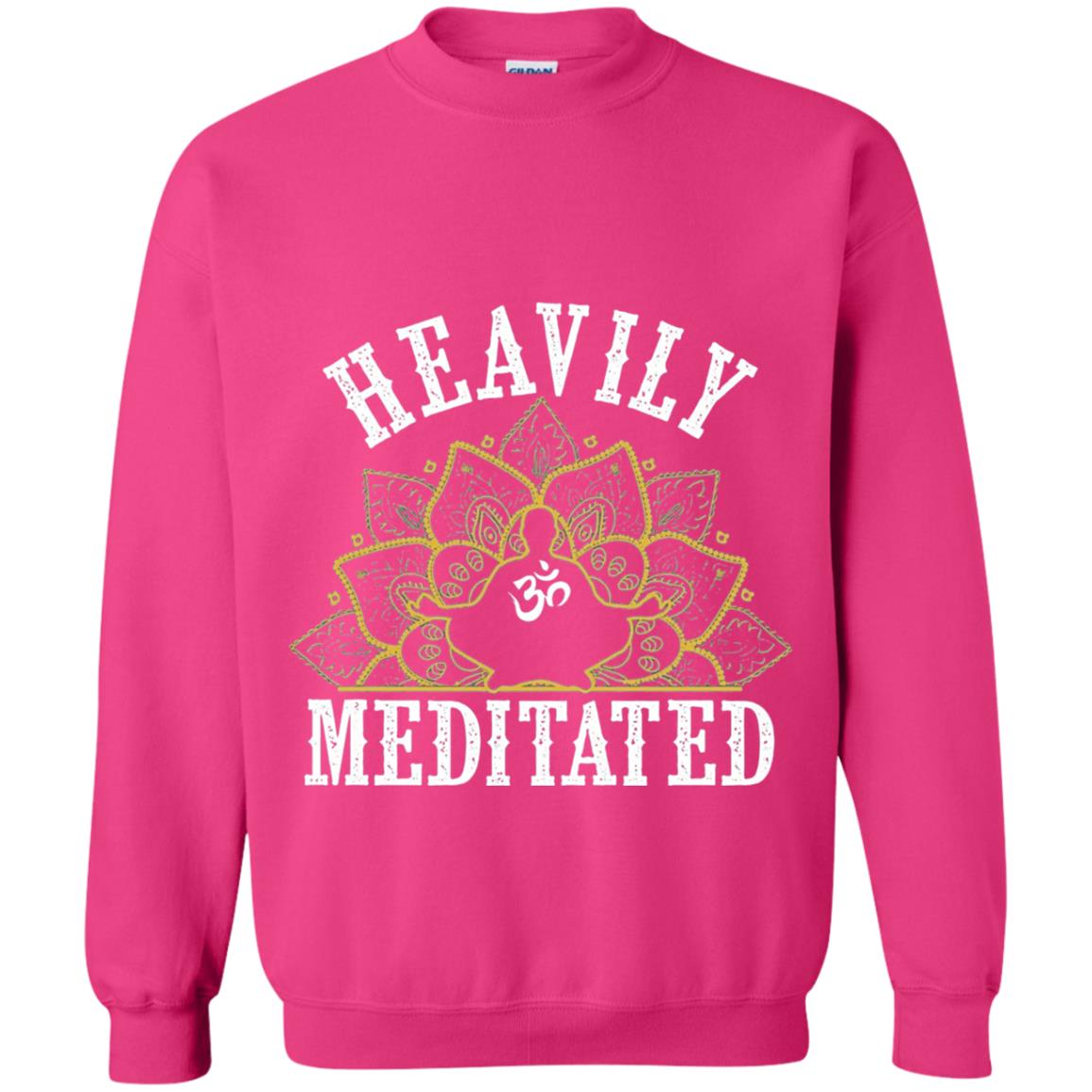 Funny Heavily Meditated Yoga Meditation T-shirt Heliconia