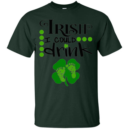 Baby Irish I Could Drink Pregnancy St Patrick_s Day T-shirt Forest