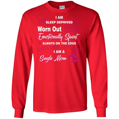Always On The Edge Still 100_ Devoted I Am A Single Mom Red