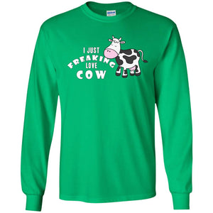 I Just Freaking Love Cow ShirtG240 Gildan LS Ultra Cotton T-Shirt