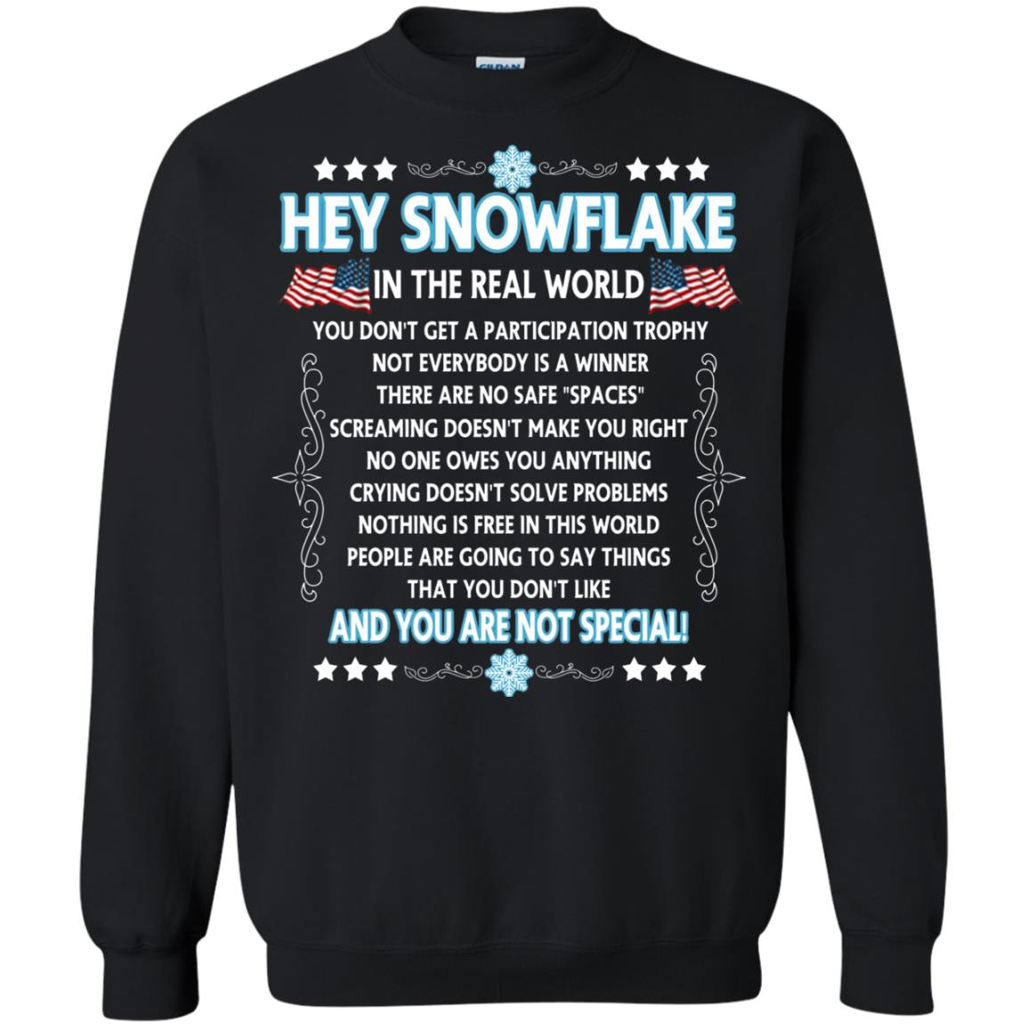 Hey Snowflake In The Real World Military T-shirt Black