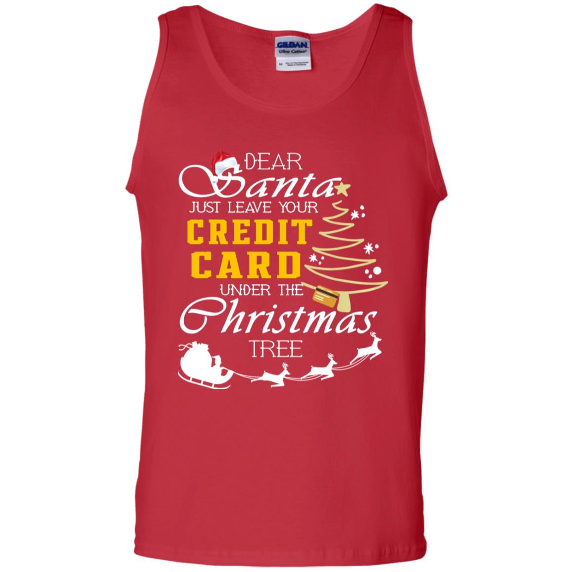 Dear Santa Just Leave Tour Credit Card Under The Christmas Tree X-mas Gift Shirt Red