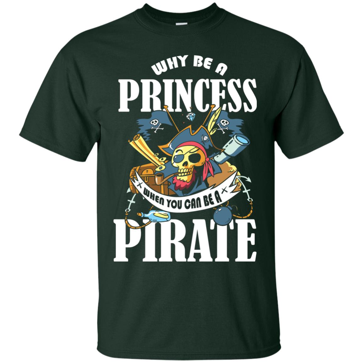 You Can Be A Pirate Cool Pirate Gift Shirt For Girls Forest