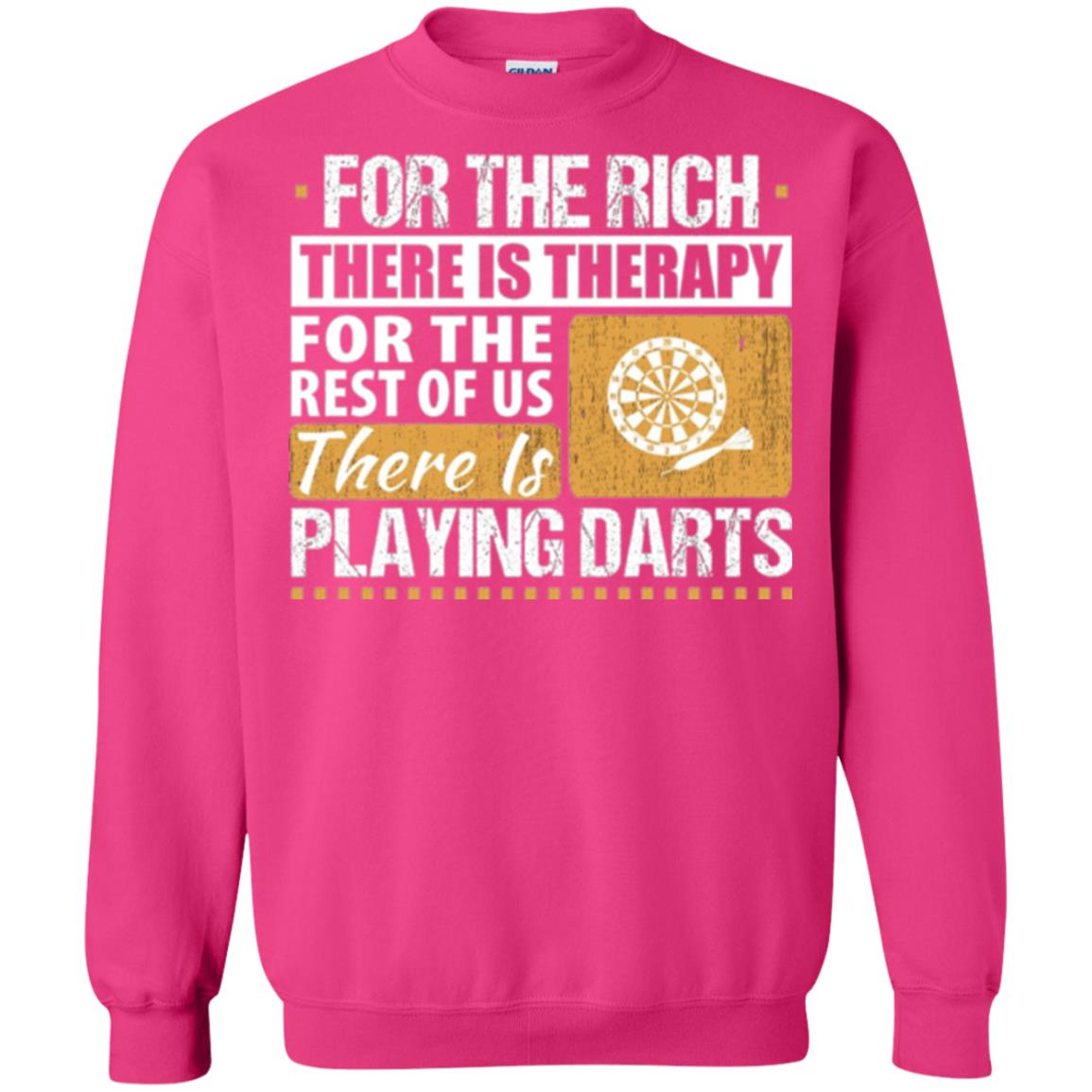 Dart Game T-shirt For The Rich There Is Therapy Playing Darts Heliconia