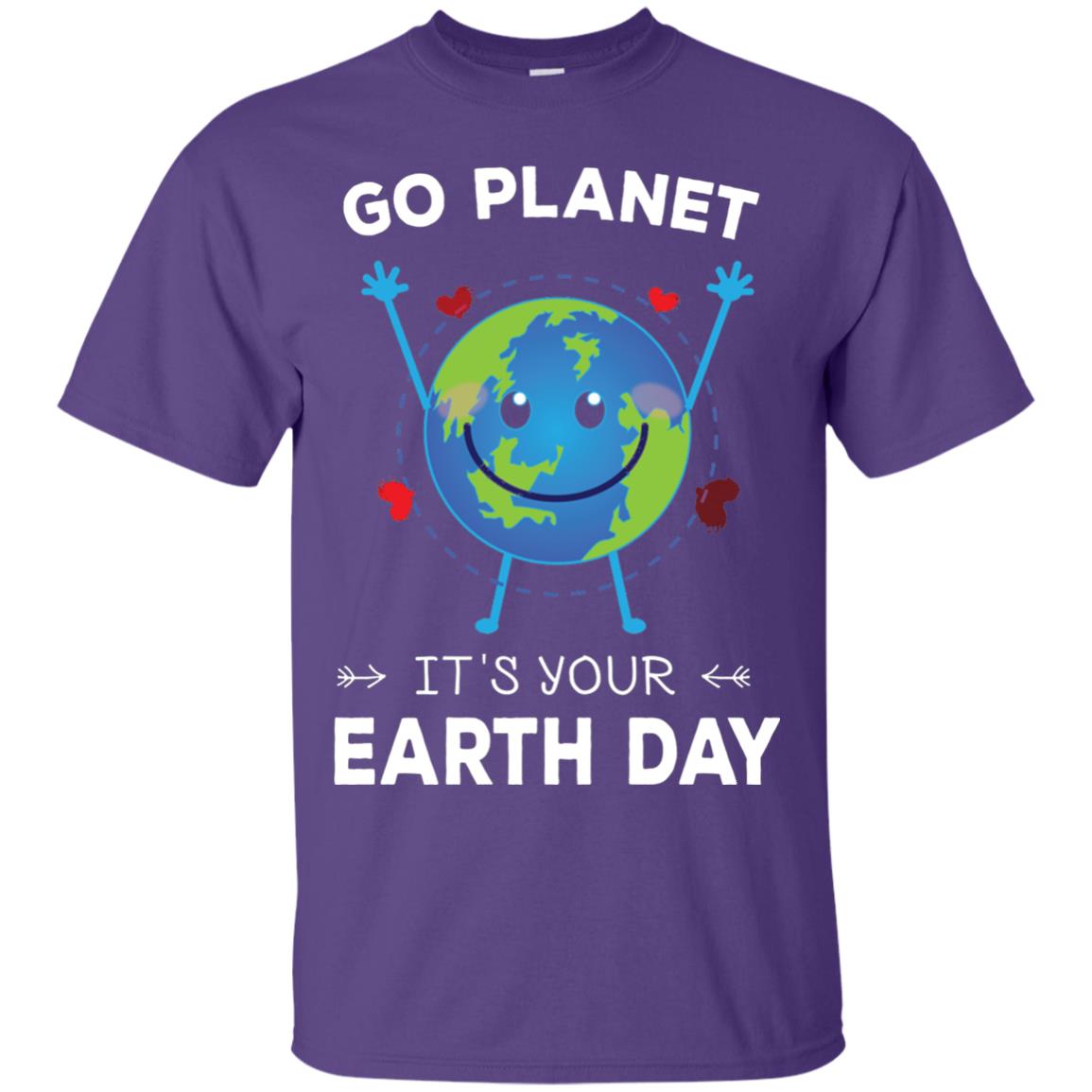 Go Planet It_s Your Earth Day 2018 T-shirt Purple