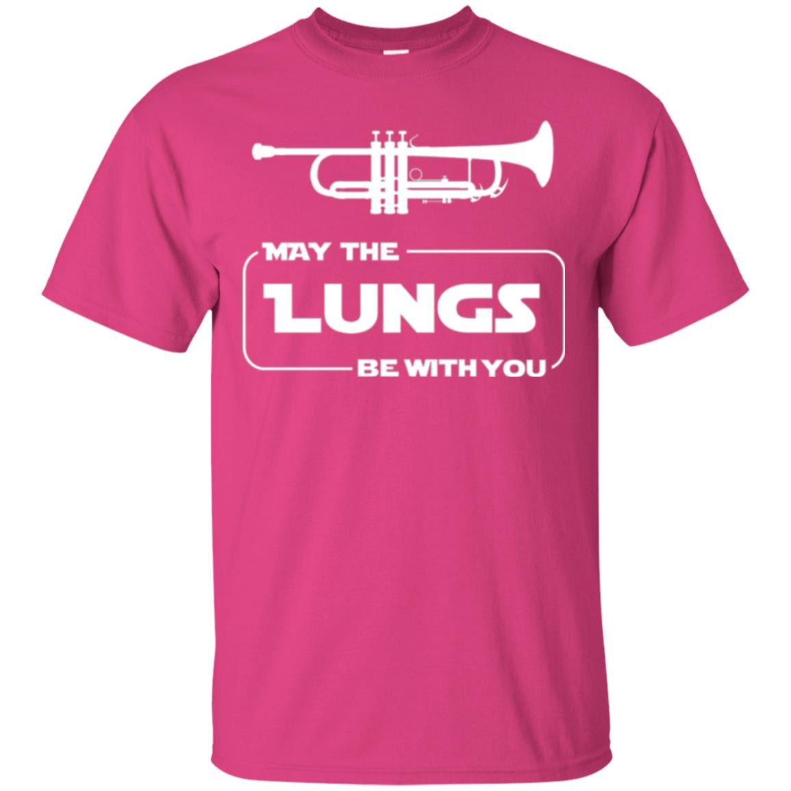 Funny Trumpet Player T-shirt May The Lungs Be With You Heliconia
