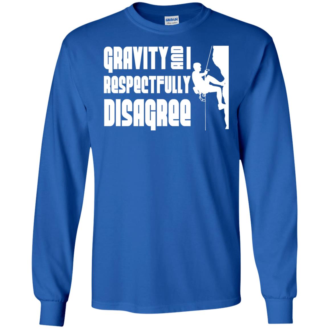 Funny Climbing T-shirt Gravity And I Disagree Royal