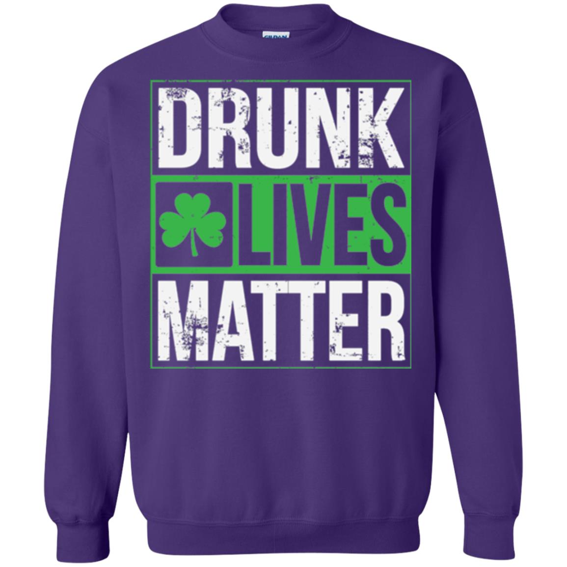 Drunk Lives Matter Saint Patrick_s Day T-shirt Purple
