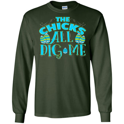 Cute Easter Shirts The Chicks All Dig Me Forest Green